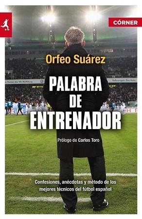 PALABRA DE ENTRENADOR | 9788415242130 | SUÁREZ, ORFEO