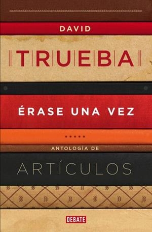 ÉRASE UNA VEZ | 9788499922607 | TRUEBA, DAVID | Llibreria L'Illa - Llibreria Online de Mollet - Comprar llibres online