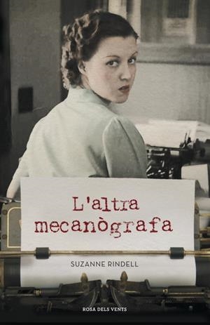 ALTRA MECANÒGRAFA, L' | 9788401388699 | RINDELL, SUZANNE | Llibreria L'Illa - Llibreria Online de Mollet - Comprar llibres online
