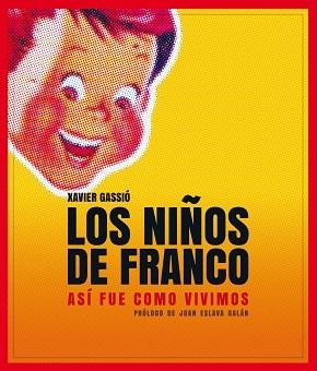 NIÑOS DE FRANCO, LOS | 9788497859356 | GASSIÓ, XAVIER