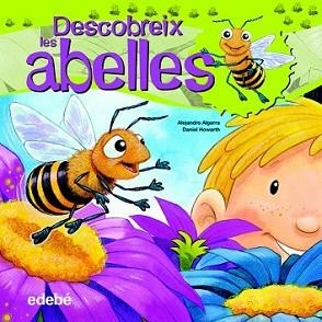 DESCUBREIX EL MÓN DE LES ABELLES | 9788468307930 | ALGARRA PUJANTE, ALEJANDRO | Llibreria L'Illa - Llibreria Online de Mollet - Comprar llibres online