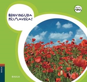 BENVINGUDA PRIMAVERA! | 9788447926602 | AA.VV. | Llibreria L'Illa - Llibreria Online de Mollet - Comprar llibres online