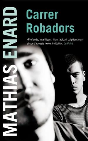 CARRER ROBADORS | 9788466416122 | ENARD, MATHIAS | Llibreria L'Illa - Llibreria Online de Mollet - Comprar llibres online