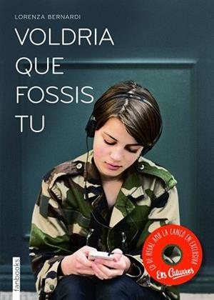 VOLDRIA QUE FOSSIS TU | 9788415745051 | BERNARDI, LORENZA | Llibreria L'Illa - Llibreria Online de Mollet - Comprar llibres online
