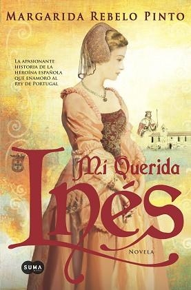 MI QUERIDA INÉS | 9788483654460 | REBELO MATIAS PINTO, MARGARIDA
