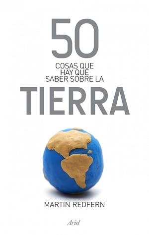 50 COSAS QUE HAY QUE SABER SOBRE LA TIERRA | 9788434406391 | REDFERN, MARTIN | Llibreria L'Illa - Llibreria Online de Mollet - Comprar llibres online