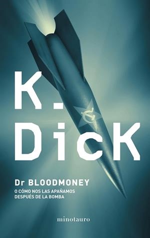 DR. BLOODMONEY | 9788445001189 | DICK, PHILIP K.