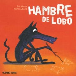 HAMBRE DE LOBO | 9786074005431 | PINTUS, ERIC / REMI SAILLARD