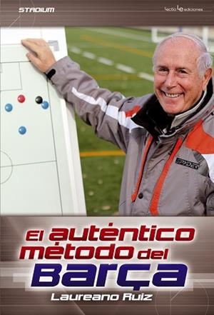 AUTÉNTICO MÉTODO DEL BARÇA, EL | 9788415088752 | RUIZ QUEVEDO, LAUREANO