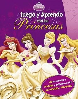 JUEGO Y APRENDO CON LAS PRINCESAS | 9788499513898 | DISNEY | Llibreria L'Illa - Llibreria Online de Mollet - Comprar llibres online