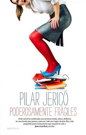 PODEROSAMENTE FRÁGILES | 9788415320968 | JERICÓ, PILAR | Llibreria L'Illa - Llibreria Online de Mollet - Comprar llibres online