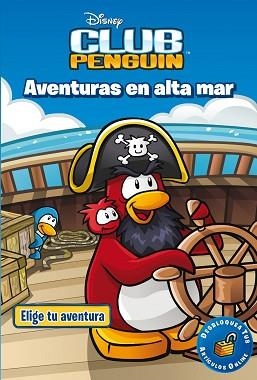 CLUB PENGUIN. AVENTURAS EN ALTA MAR | 9788499514291 | DISNEY