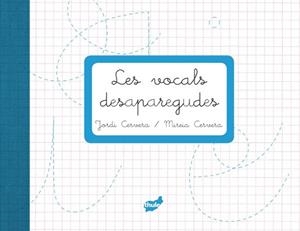 VOCALS DESAPAREGUDES, LES | 9788415357223 | CERVERA I NOGUÉS, JORDI | Llibreria L'Illa - Llibreria Online de Mollet - Comprar llibres online