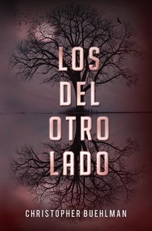 DEL OTRO LADO, LOS | 9788401353659 | BUEHLMAN, CHRISTOPHER