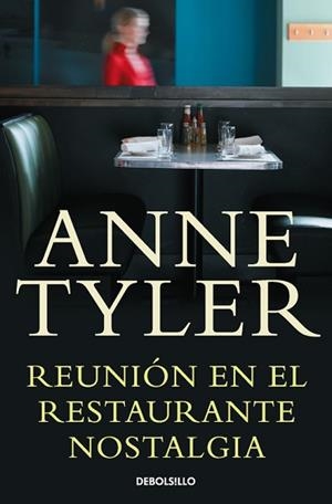 REUNIÓN EN EL RESTAURANTE NOSTALGIA | 9788490322109 | TYLER, ANNE | Llibreria L'Illa - Llibreria Online de Mollet - Comprar llibres online