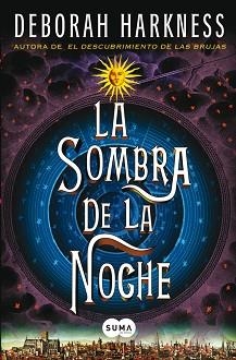 SOMBRA DE LA NOCHE, LA | 9788483654811 | HARKNESS, DEBORAH | Llibreria L'Illa - Llibreria Online de Mollet - Comprar llibres online