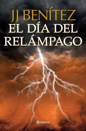 DÍA DEL RELÁMPAGO, EL | 9788408112037 | BENÍTEZ, J.J.