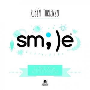 SMILE | 9788415678007 | TURIENZO, RUBEN | Llibreria L'Illa - Llibreria Online de Mollet - Comprar llibres online