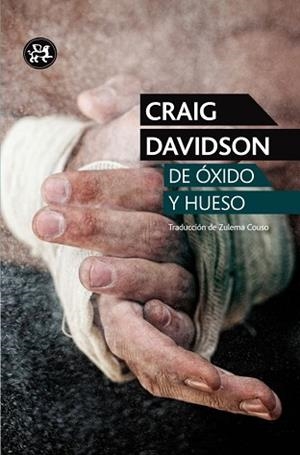 DE ÓXIDO Y HUESO | 9788415325772 | DAVIDSON, CRAIG | Llibreria L'Illa - Llibreria Online de Mollet - Comprar llibres online