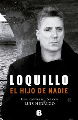  HIJO DE NADIE, EL | 9788466651127 | LOQUILLO | Llibreria L'Illa - Llibreria Online de Mollet - Comprar llibres online