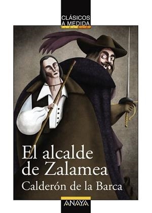 ALCALDE DE ZALAMEA, EL | 9788467840094 | CALDERÓN DE LA BARCA, PEDRO | Llibreria L'Illa - Llibreria Online de Mollet - Comprar llibres online