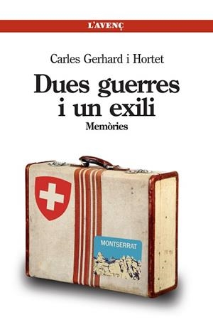 DUES GUERRES I UN EXILI | 9788488839695 | GERHARD HORTET, CARLES