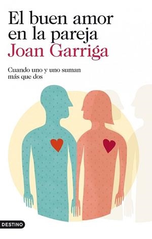BUEN AMOR EN LA PAREJA, EL | 9788423346257 | GARRIGA, JOAN | Llibreria L'Illa - Llibreria Online de Mollet - Comprar llibres online