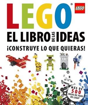 LIBRO DE LAS IDEAS LEGO, EL | 9781409365389 | LIPKOWITZ, DANIEL | Llibreria L'Illa - Llibreria Online de Mollet - Comprar llibres online