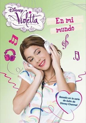 VIOLETTA. EN MI MUNDO | 9788499514550 | DISNEY | Llibreria L'Illa - Llibreria Online de Mollet - Comprar llibres online