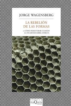 REBELIÓN DE LAS FORMAS, LA | 9788483834718 | WAGENSBERG, JORGE | Llibreria L'Illa - Llibreria Online de Mollet - Comprar llibres online