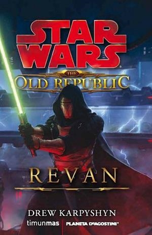 THE OLD REPUBLIC: REVAN | 9788448005207 | DREW KARPYSHYN | Llibreria L'Illa - Llibreria Online de Mollet - Comprar llibres online
