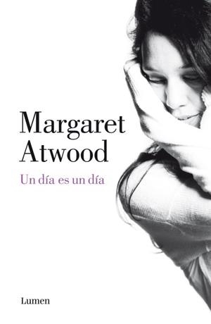 DÍA ES UN DÍA, UN | 9788426421531 | ATWOOD, MARGARET | Llibreria L'Illa - Llibreria Online de Mollet - Comprar llibres online