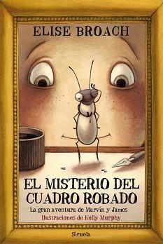 MISTERIO DEL CUADRO ROBADO, EL | 9788498419849 | BROACH, ELISE | Llibreria L'Illa - Llibreria Online de Mollet - Comprar llibres online