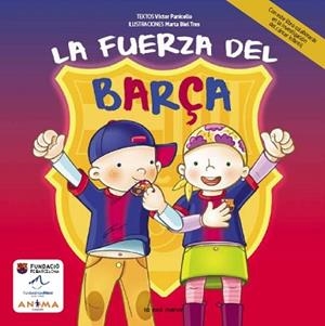 FUERZA DEL BARÇA, LA | 9788492766932 | PANICELLO, VICTOR | Llibreria L'Illa - Llibreria Online de Mollet - Comprar llibres online