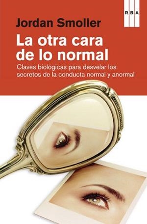 OTRA CARA DE LO NORMAL, LA | 9788490065624 | SMOLLER, JORDAN | Llibreria L'Illa - Llibreria Online de Mollet - Comprar llibres online