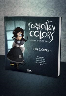 FORGOTTEN COLORS AND OTHER ILLUSTRATED STORIES | 9788415149347 | GONZÁLEZ GUIRADO, SILVIA | Llibreria L'Illa - Llibreria Online de Mollet - Comprar llibres online