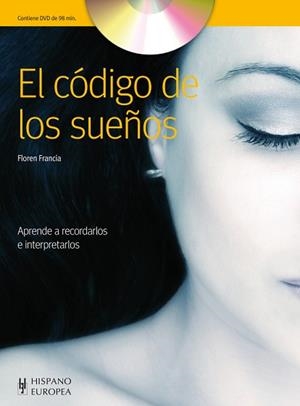 CÓDIGO DE LOS SUEÑOS, EL | 9788425520396 | FRANCIA, FLOREN | Llibreria L'Illa - Llibreria Online de Mollet - Comprar llibres online