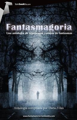 FANTASMAGORIA | 9788415747307 | VARIOS AUTORES | Llibreria L'Illa - Llibreria Online de Mollet - Comprar llibres online