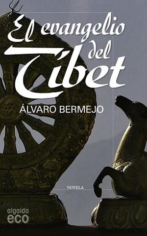 EVANGELIO DEL TÍBET, EL | 9788498775594 | BERMEJO MARCOS, ÁLVARO | Llibreria L'Illa - Llibreria Online de Mollet - Comprar llibres online