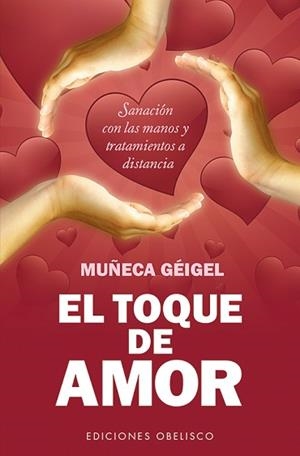 TOQUE DE AMOR, EL  | 9788497779371 | GEIGEL, MUÑECA