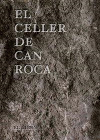 CELLER DE CAN ROCA, EL | 9788493891077 | ROCA FONTANÉ, JOAN/ROCA FONTANÉ, JOSEP/ROCA FONTANÉ, JORDI