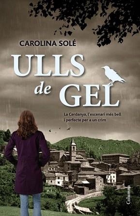 ULLS DE GEL | 9788466416030 | SOLE, CAROLINA  | Llibreria L'Illa - Llibreria Online de Mollet - Comprar llibres online