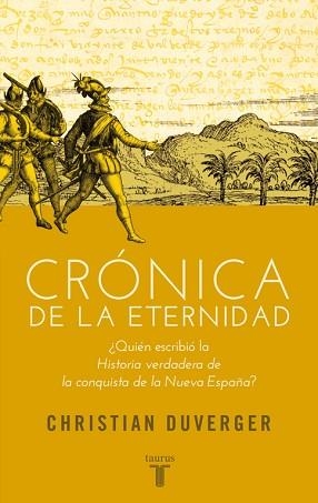 CRÓNICA DE LA ETERNIDAD | 9788430607068 | DUVERGER, CHRISTIAN | Llibreria L'Illa - Llibreria Online de Mollet - Comprar llibres online