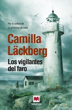 VIGILANTES DEL FARO, LOS | 9788415532798 | LÄCKBERG, CAMILLA | Llibreria L'Illa - Llibreria Online de Mollet - Comprar llibres online