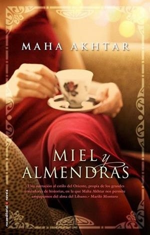 MIEL Y ALMENDRAS | 9788499184418 | AKHTAR, MAHA | Llibreria L'Illa - Llibreria Online de Mollet - Comprar llibres online