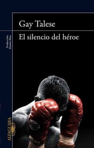SILENCIO DEL HÉROE, EL | 9788420414607 | TALESE, GAY | Llibreria L'Illa - Llibreria Online de Mollet - Comprar llibres online