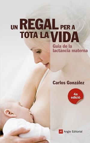 REGAL PER A TOTA LA VIDA, UN | 9788415695356 | GONZÁLEZ, CARLOS | Llibreria L'Illa - Llibreria Online de Mollet - Comprar llibres online