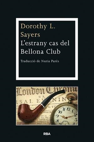 ESTRANY CAS DEL BELLONA CLUB, L' | 9788482647463 | SAYERS , DOROTHY L. | Llibreria L'Illa - Llibreria Online de Mollet - Comprar llibres online