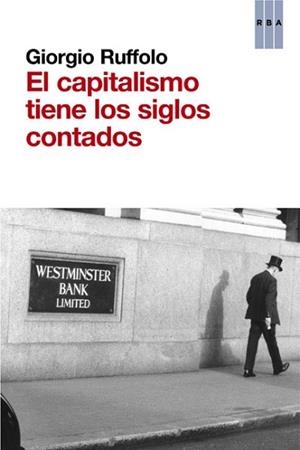 CAPITALISMO TIENE LOS SIGLOS CONTADOS, EL | 9788490065792 | RUFFOLO, GIORGIO | Llibreria L'Illa - Llibreria Online de Mollet - Comprar llibres online