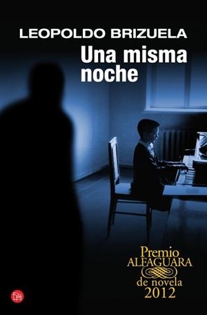 MISMA NOCHE, UNA | 9788466327077 | BRIZUELA, LEOPOLDO | Llibreria L'Illa - Llibreria Online de Mollet - Comprar llibres online
